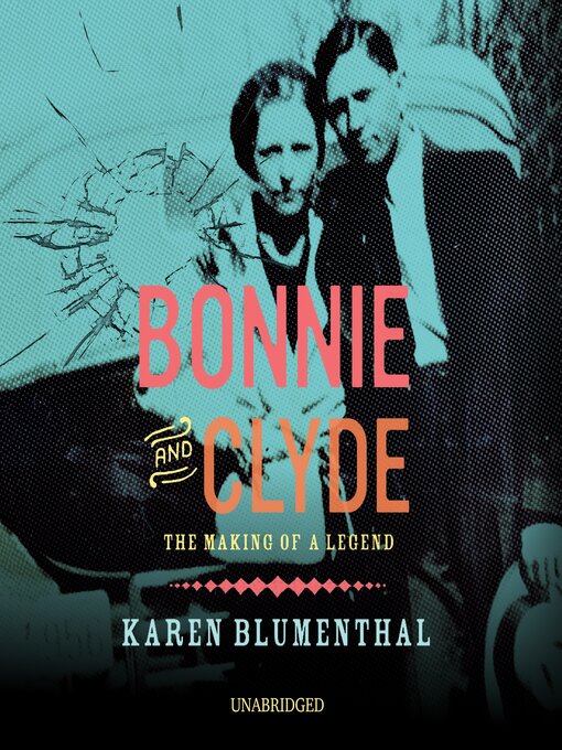Title details for Bonnie and Clyde by Karen Blumenthal - Wait list